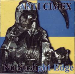 Anti Cimex : No Straight Edge